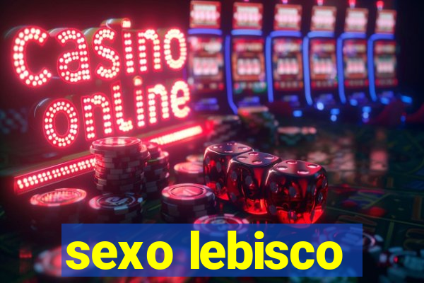 sexo lebisco